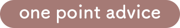 one point advice